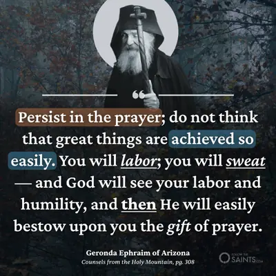 Persist in the prayer - Geronda Ephraim of Arizona
