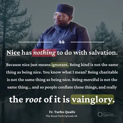 Nice has nothing to do with salvation - Fr. Turbo Qualls