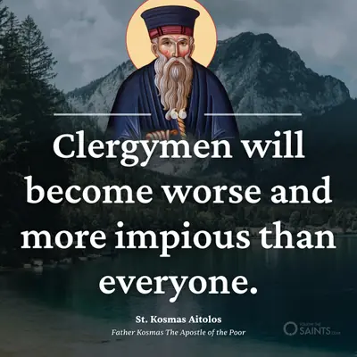 Clergymen will become worse - St. Kosmas Aitolos