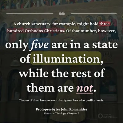 Five in three hundred are in a state of illumination - Protopresbyter John Romanides
