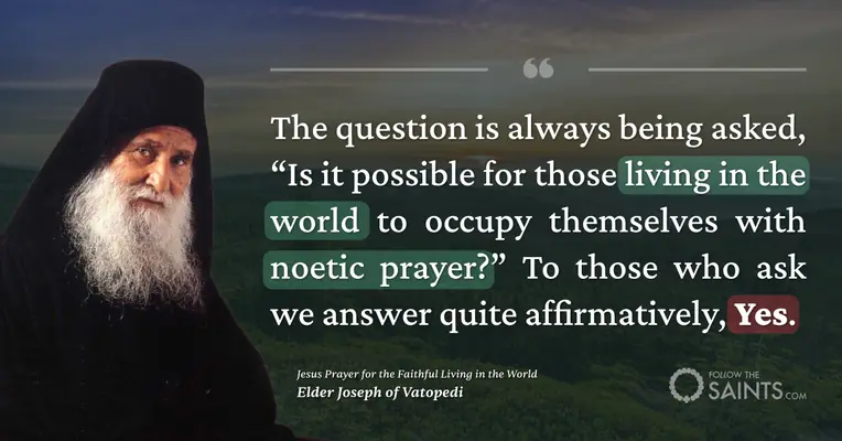 Noetic prayer for those in the world - Elder Joseph of Vatopedi